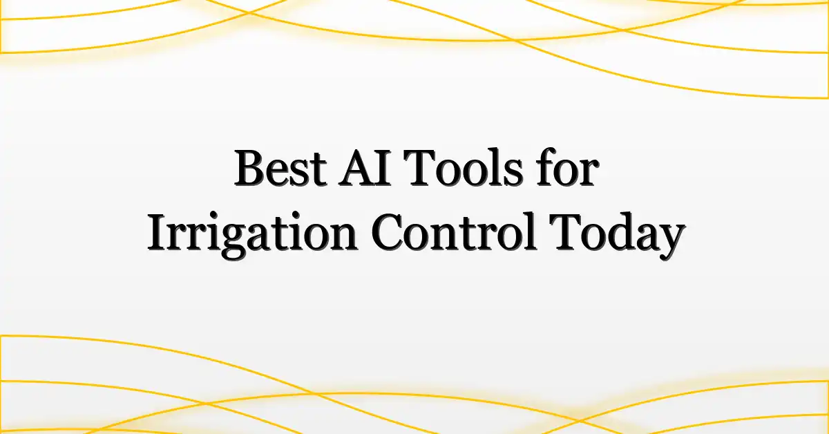 Best AI Tools for Irrigation Control Today