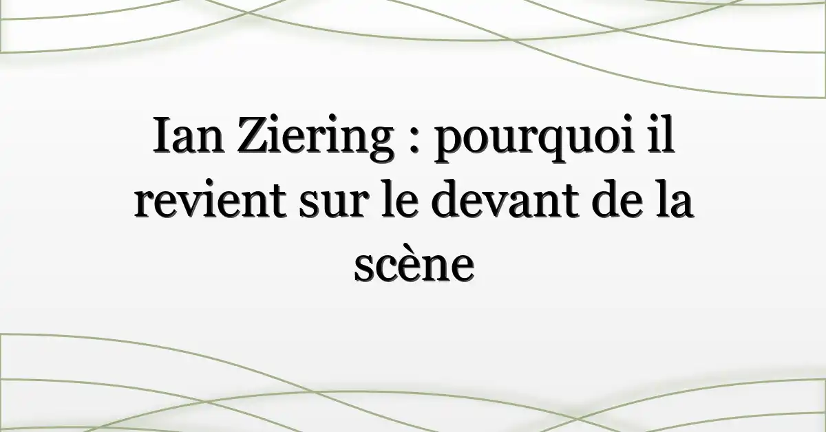 Ian Ziering : pourquoi il revient sur le devant de la scène