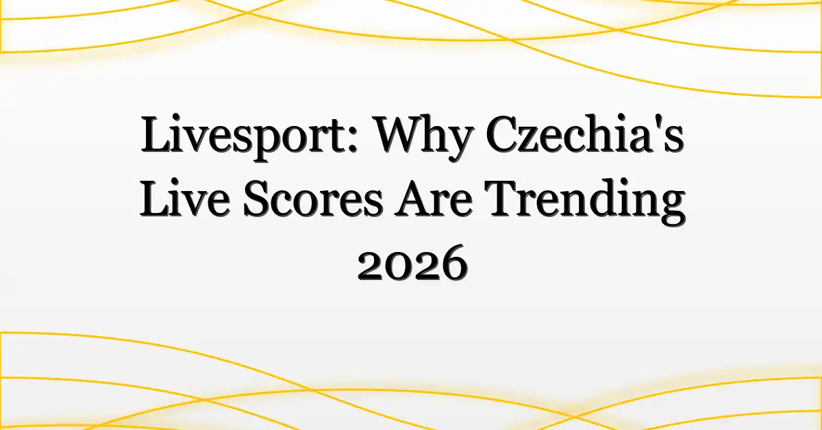 Livesport: Why Czechia’s Live Scores Are Trending 2026