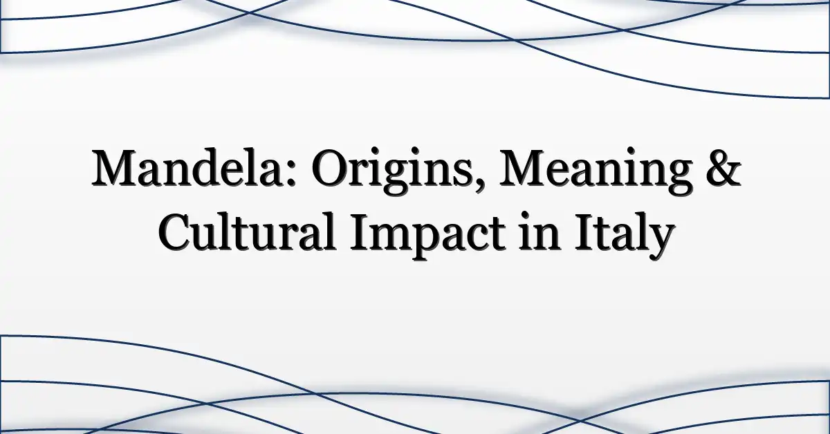 Mandela: Origins, Meaning & Cultural Impact in Italy