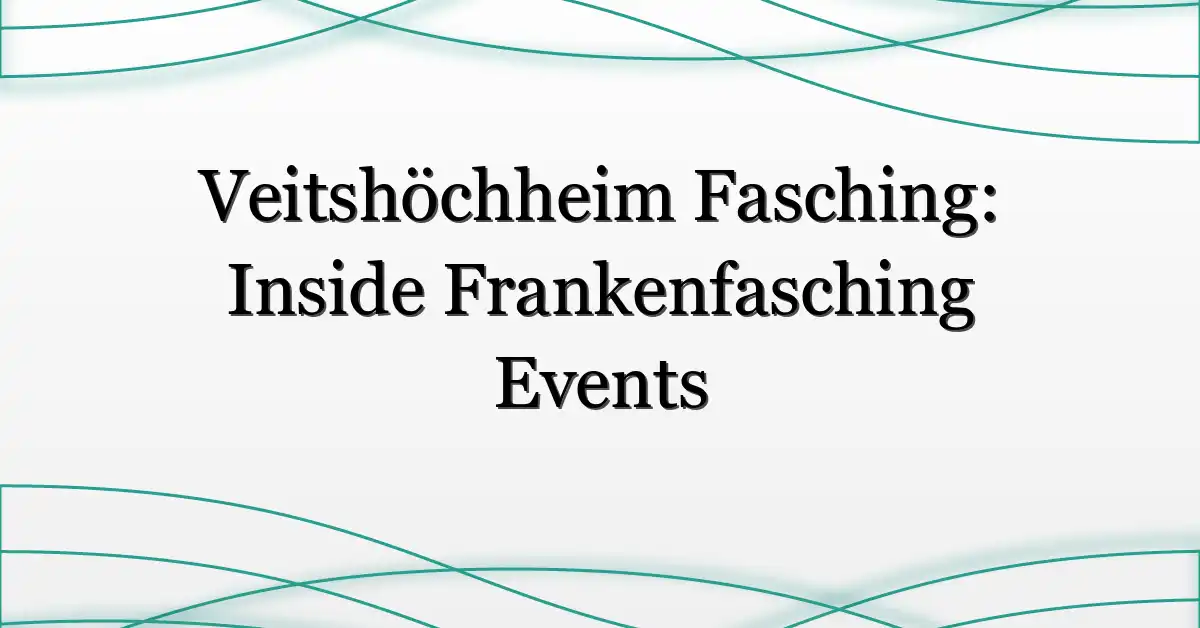 Veitshöchheim Fasching: Inside Frankenfasching Events