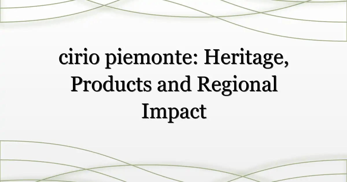 cirio-piemonte-Heritage-Products-and-Regional-Impact