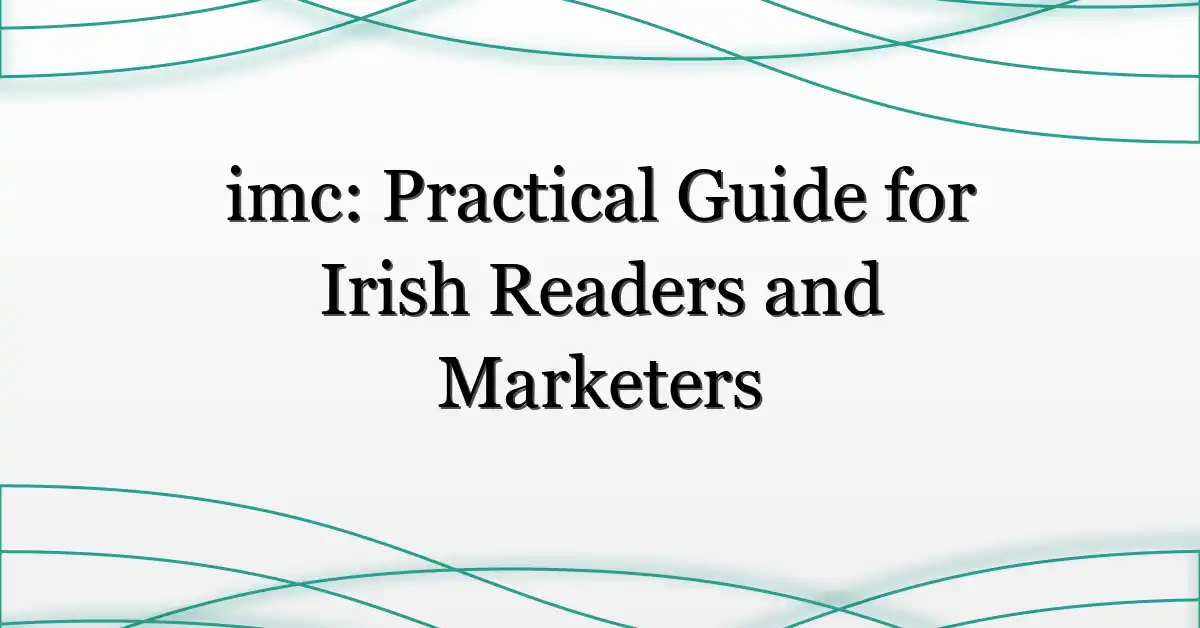 imc: Practical Guide for Irish Readers and Marketers