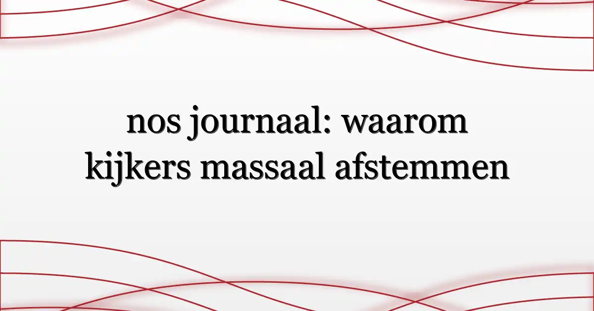 nos journaal: waarom kijkers massaal afstemmen