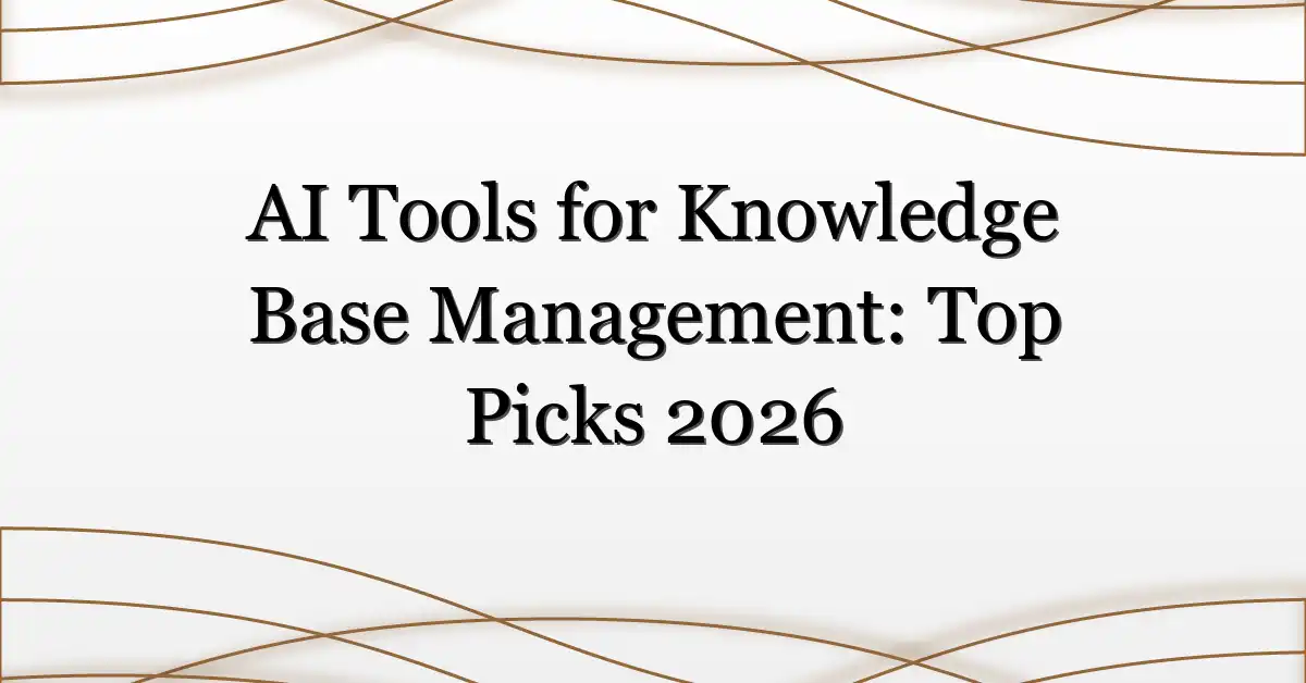 AI Tools for Knowledge Base Management: Top Picks 2026