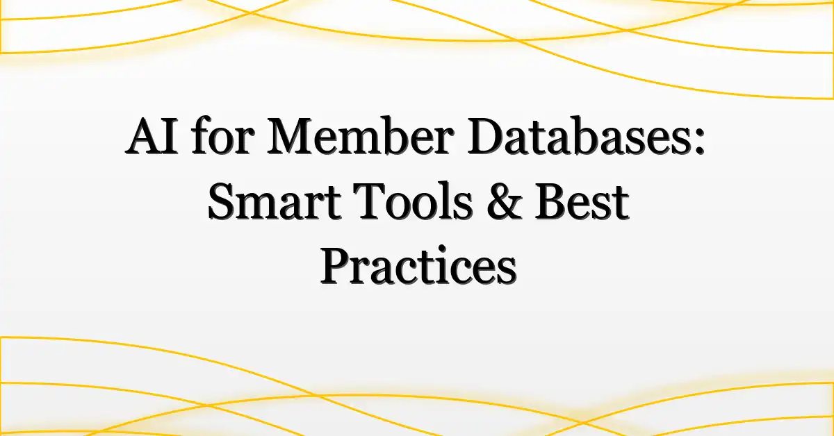 AI for Member Databases: Smart Tools & Best Practices