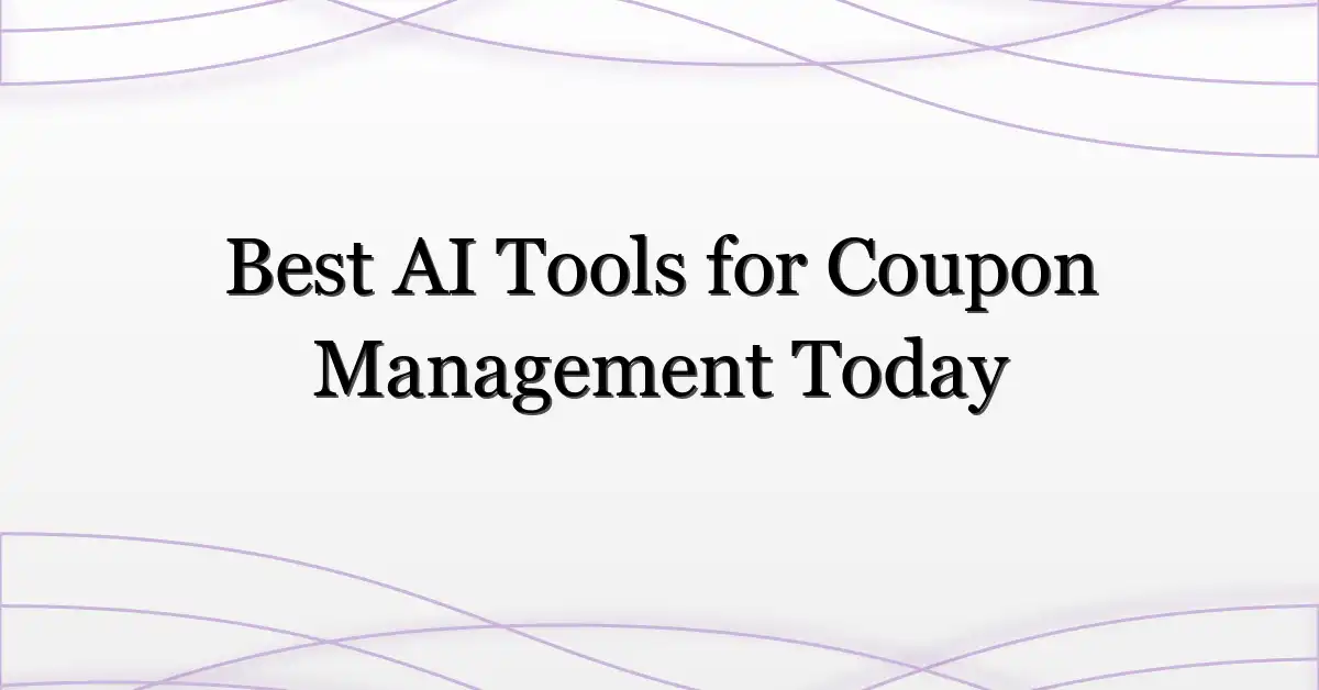 Best AI Tools for Coupon Management Today