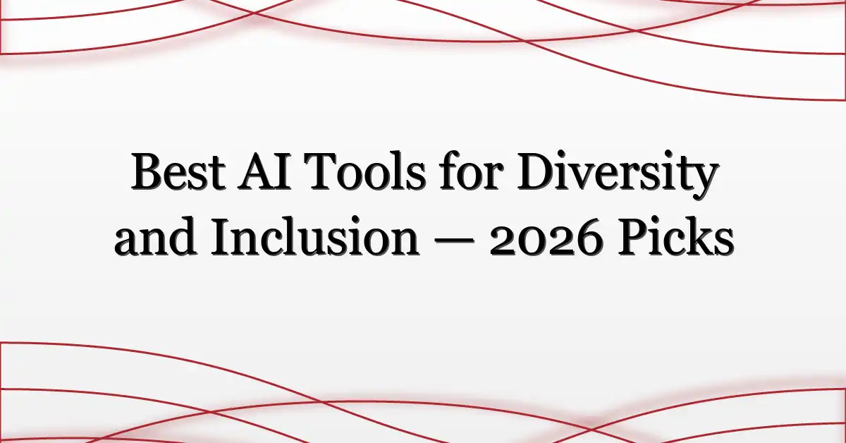 Best AI Tools for Diversity and Inclusion — 2026 Picks