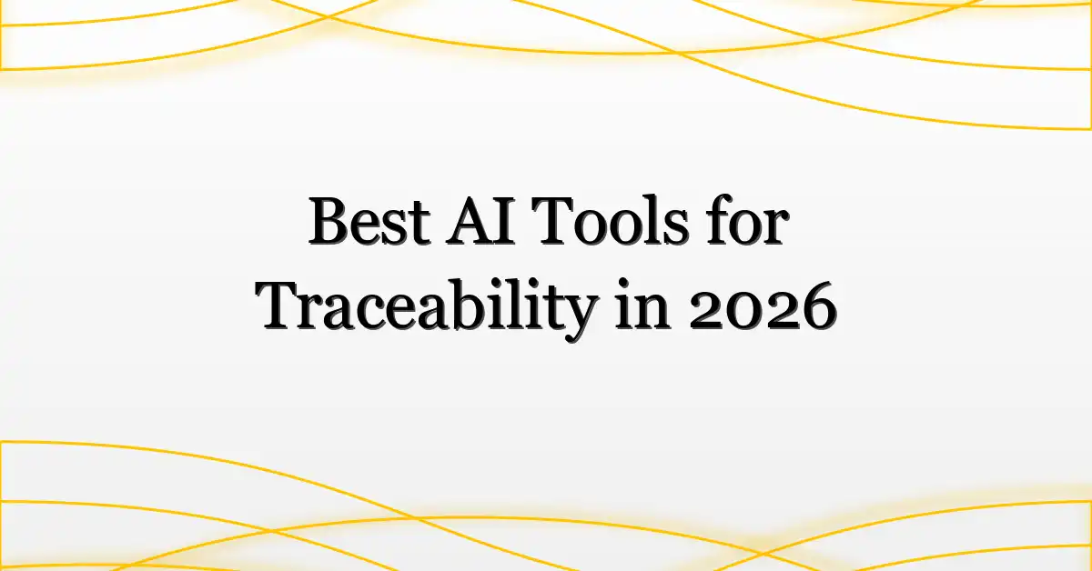 Best AI Tools for Traceability in 2026