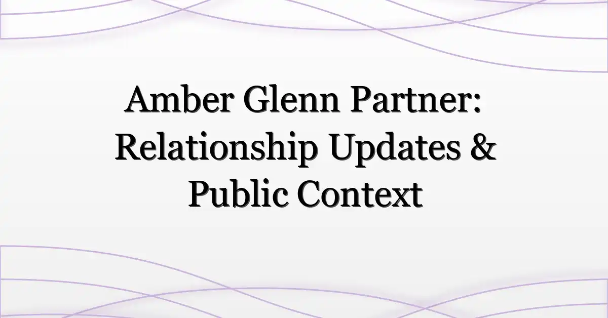 Amber Glenn Partner: Relationship Updates & Public Context