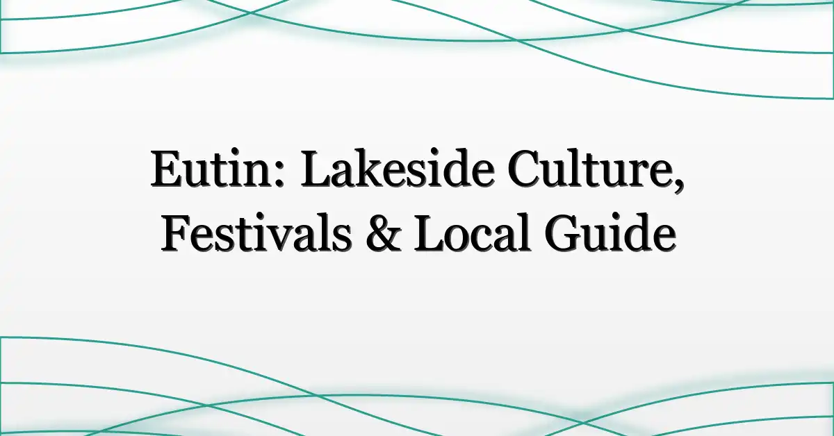 Eutin: Lakeside Culture, Festivals & Local Guide
