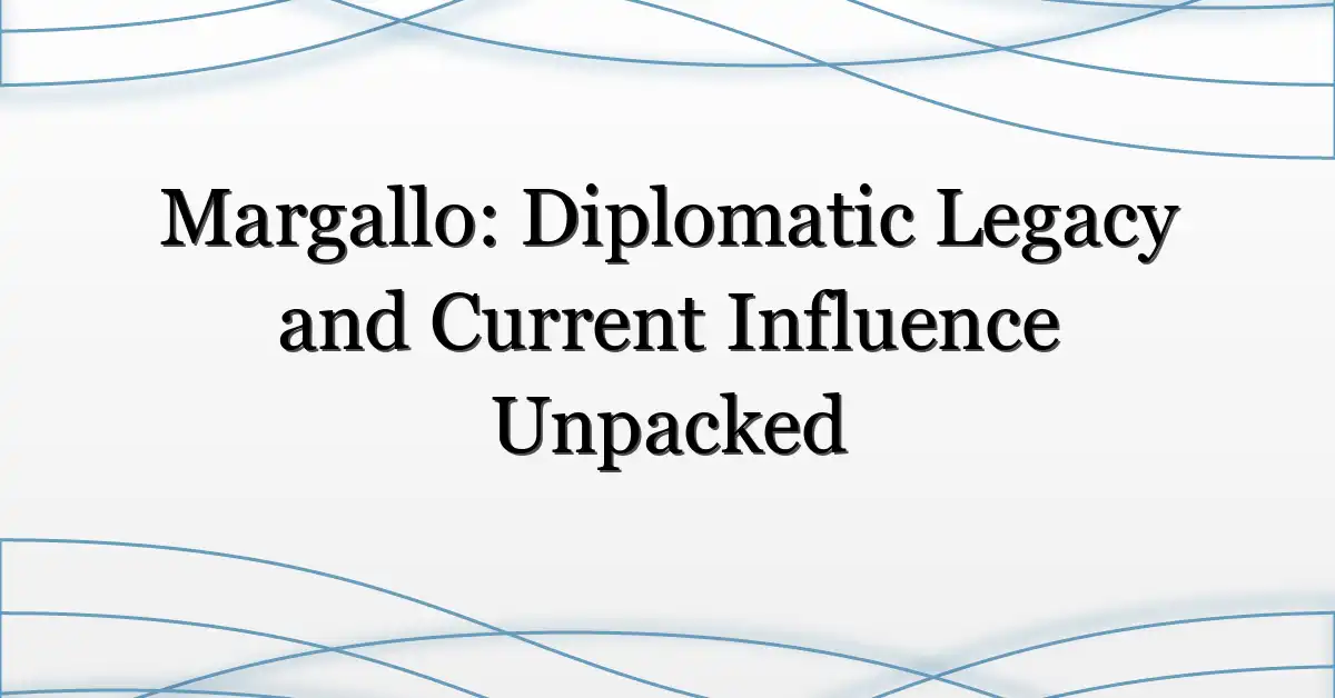 Margallo: Diplomatic Legacy and Current Influence Unpacked