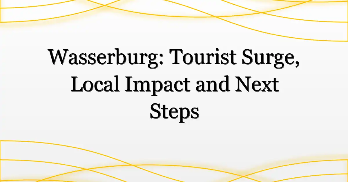 Wasserburg: Tourist Surge, Local Impact and Next Steps