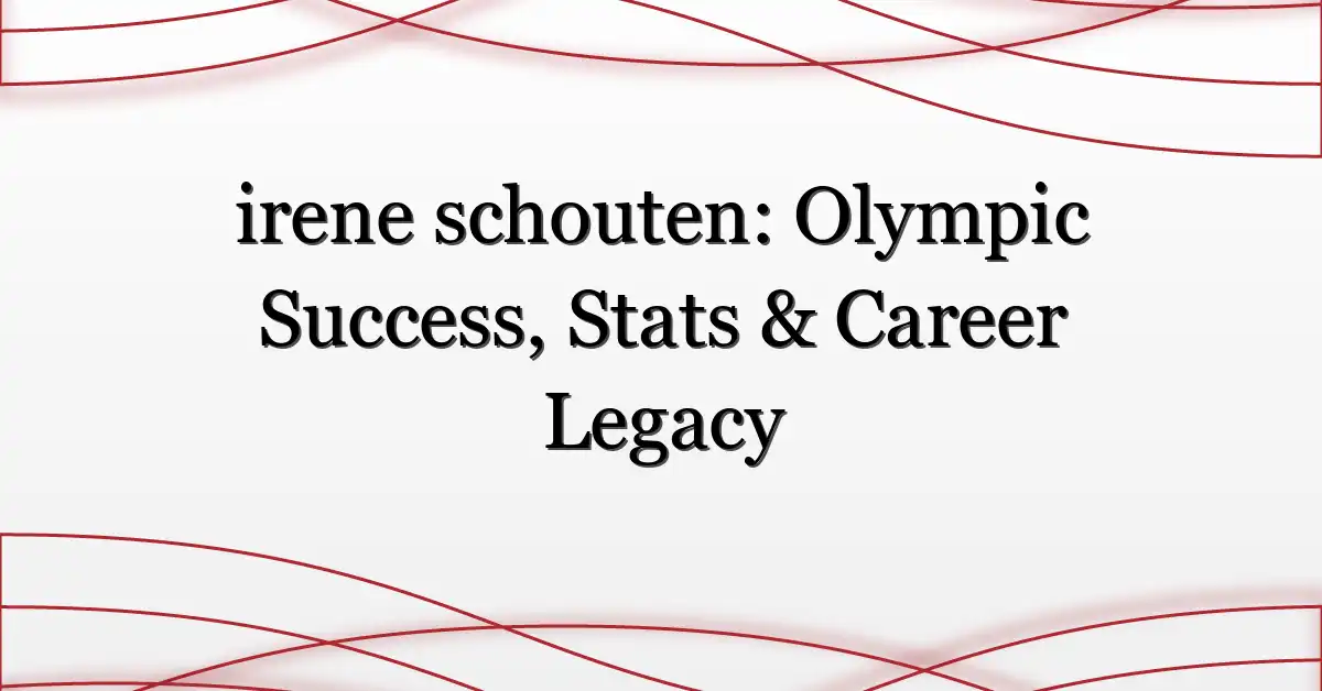 irene schouten: Olympic Success, Stats & Career Legacy
