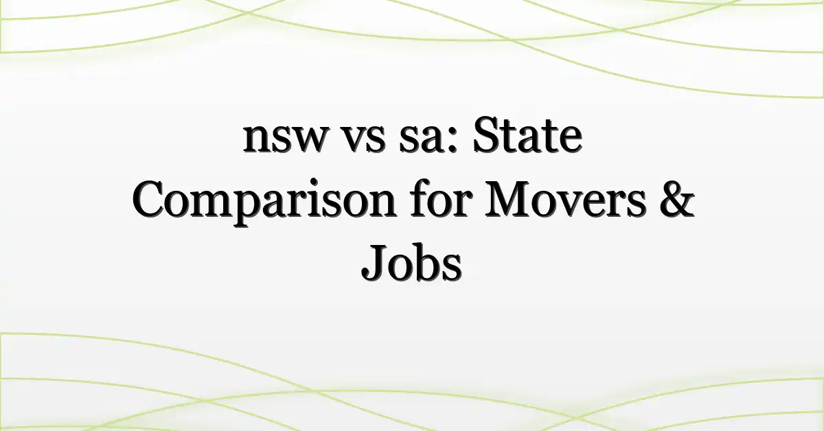 nsw vs sa: State Comparison for Movers & Jobs