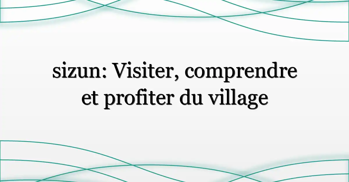 sizun: Visiter, comprendre et profiter du village